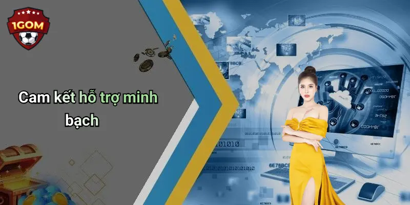 Cam kết hỗ trợ minh bạch