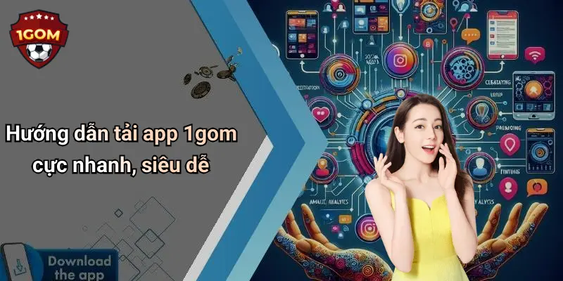 Hướng dẫn tải app 1gom cực nhanh, siêu dễ