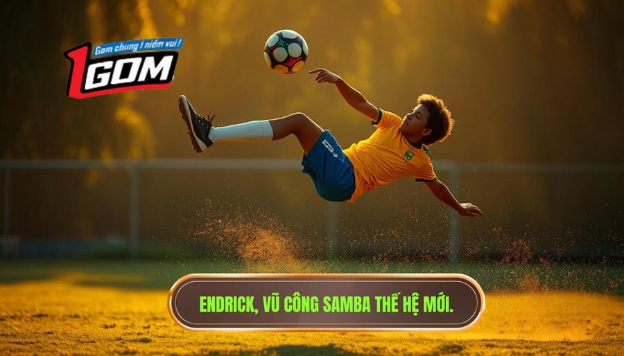 Endrick - Vũ công Samba thế hệ mới