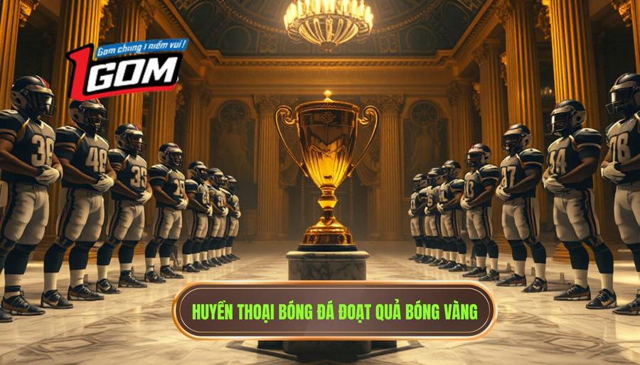 Những tên tuổi lẫy lừng khác trong lịch sử Quả Bóng Vàng